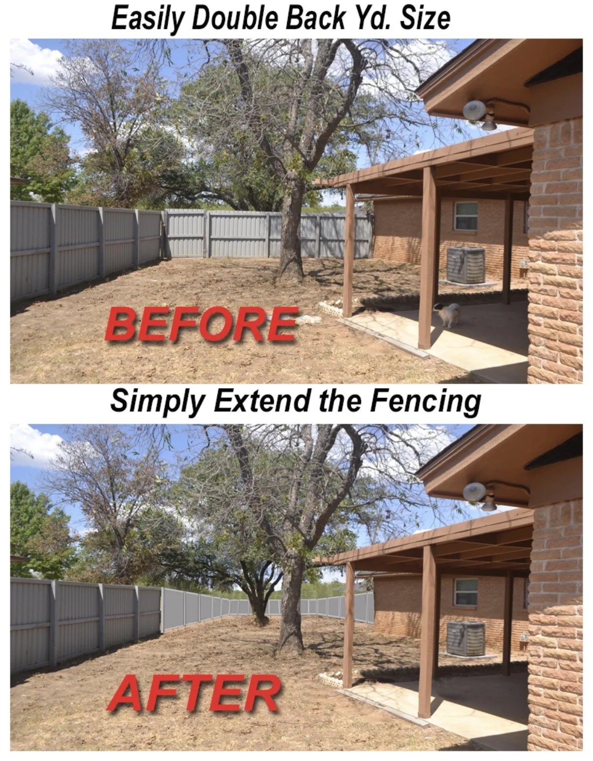 Property Modification Advertisement. Illustrating the property's rear yard area before and after a fence extension