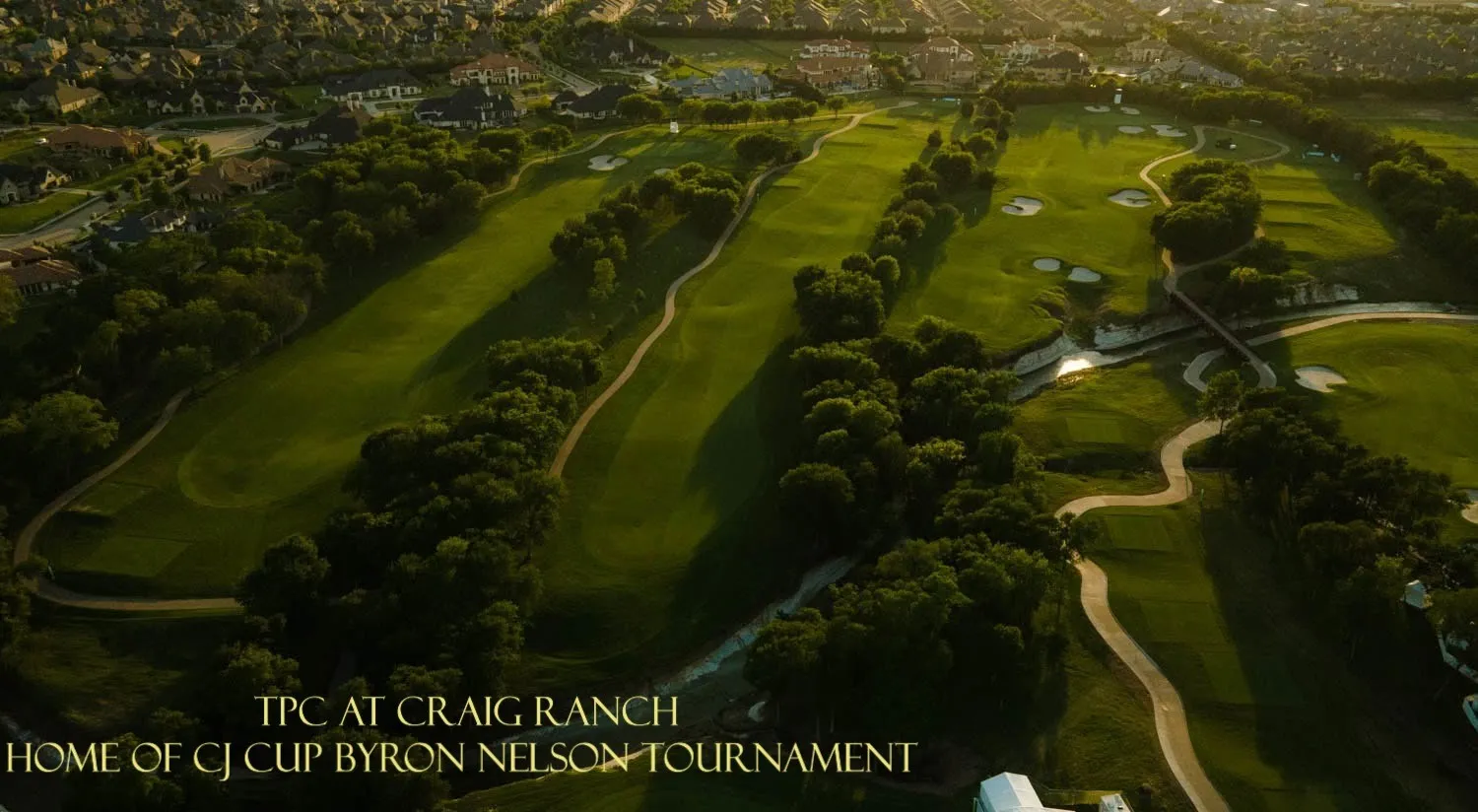 Home of the world famous Bryon Nelson Golf tournament here ar TPC Craig Ranch