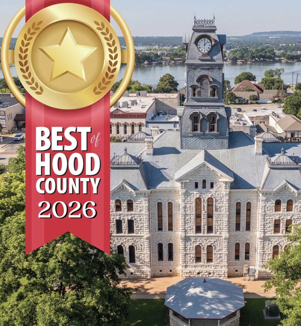 Marketing Image. Displaying a "Best of Hood County 2026" badge superimposed over an aerial view of a building with a clock tower and a body of water in the background