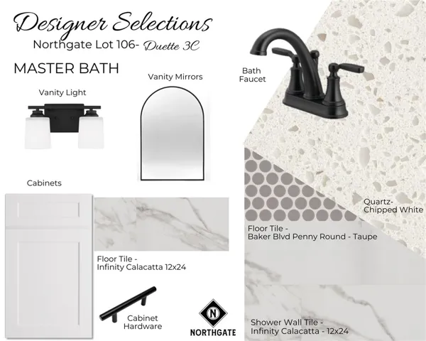 Northgate Lot 106 Designer Selections for Primary Bath - All plans, pricing and specifications are subject to change without notice.