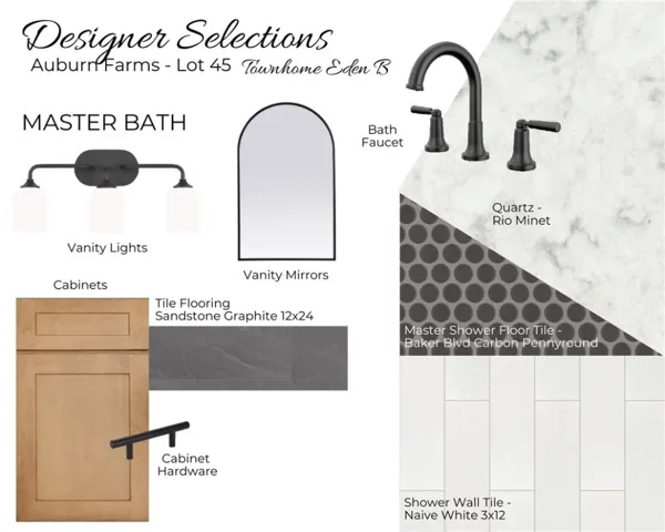 Auburn Farms Townhome Lot 45 - Primary Bath Selections - All plans, pricing and specifications are subject to change without notice.