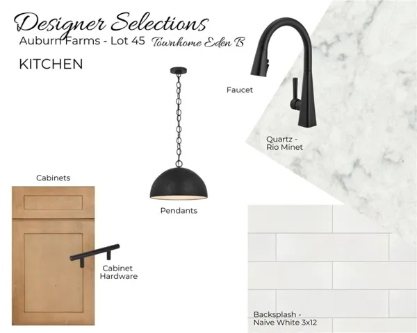 Auburn Farms Townhome Lot 45 - Kitchen Selections - All plans, pricing and specifications are subject to change without notice.