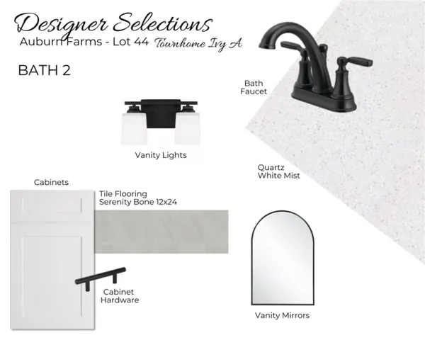 Auburn Farms Townhome Lot 44 - The Ivy A - Bathroom Selections - All plans, pricing and specifications are subject to change without notice.