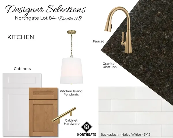 Designer Selections for Northgate Lot 84 - All plans, pricing and specifications are subject to change without notice.