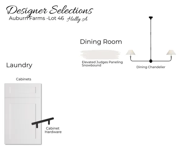 Auburn Farms Lot 46 - Designer Selections - Laundry & Dining Room Selections - All plans, pricing, and specifications are subject to change without notice.