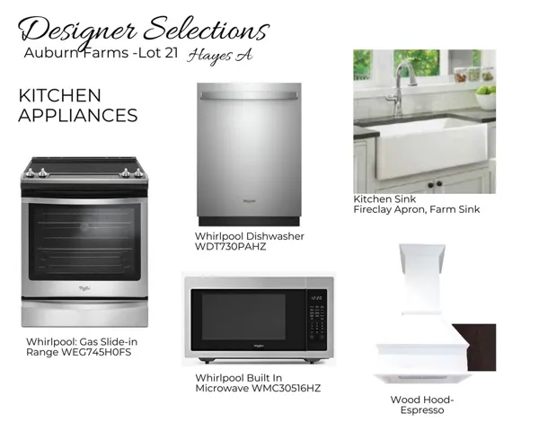 Auburn Farms Lot 21 - Kitchen Appliances Selections - All plans, pricing and specifications are subject to change without notice.
