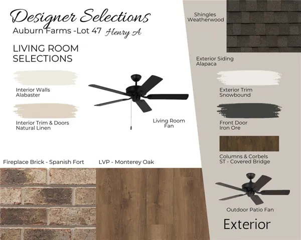 Auburn Farms Lot 47 - Designer Selections - Exterior & Living Room Selections - All plans, pricing and specifications are subject to change without notice.