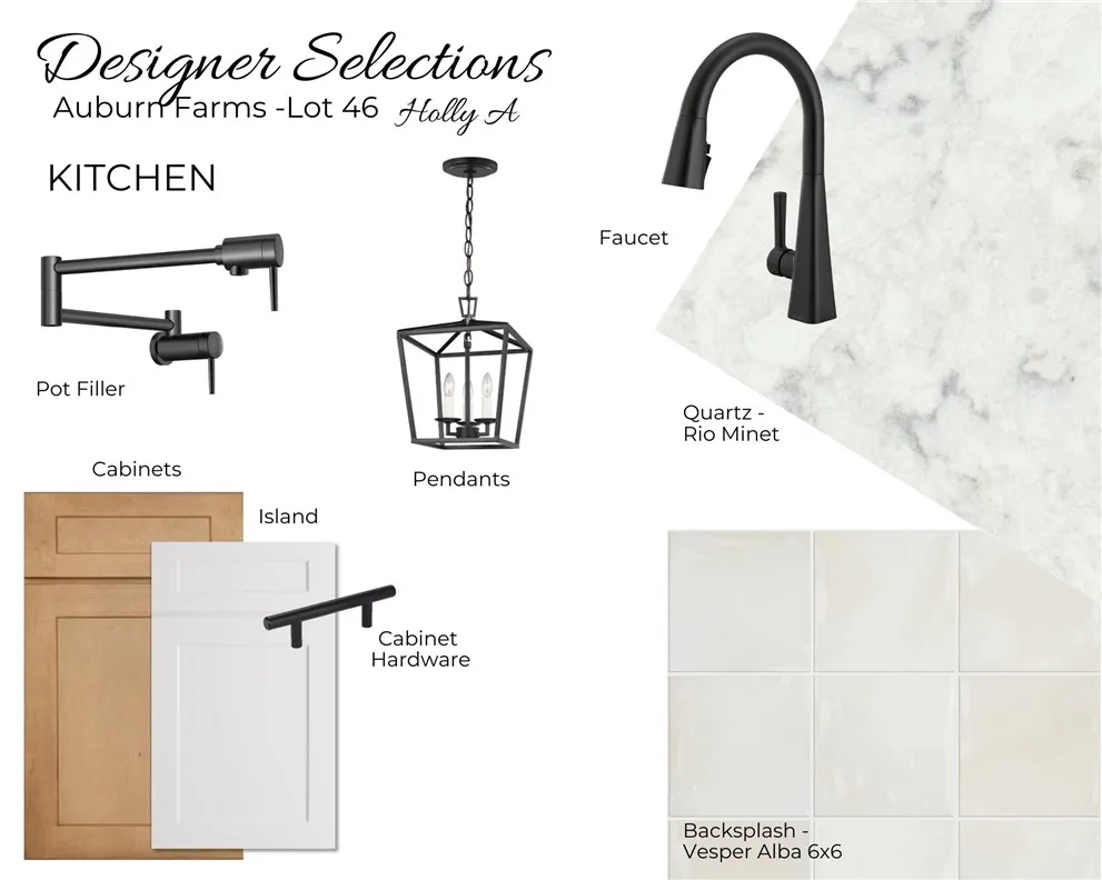 Auburn Farms Lot 46 - Designer Selections - Kitchen Selections - All plans, pricing, and specifications are subject to change without notice.