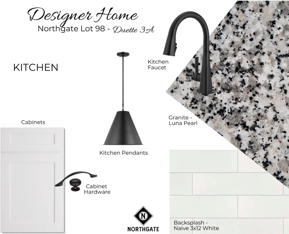 Designer Selections for Northgate Lot 98 - Kitchen Selections - All plans, pricing, & specifications are subject to change without notice.