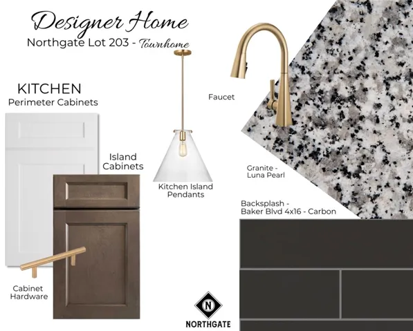 Designer Selections of Northgate Townhome Lot 203 - All plans, pricing, and specifications are subject to change without notice.