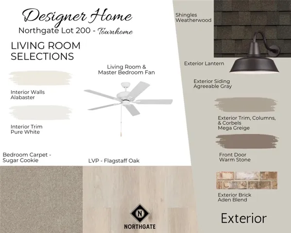 Designer Selections for Northgate Lot 200 - Living Room Selections - All plans, pricing, & specifications are subject to change without notice.