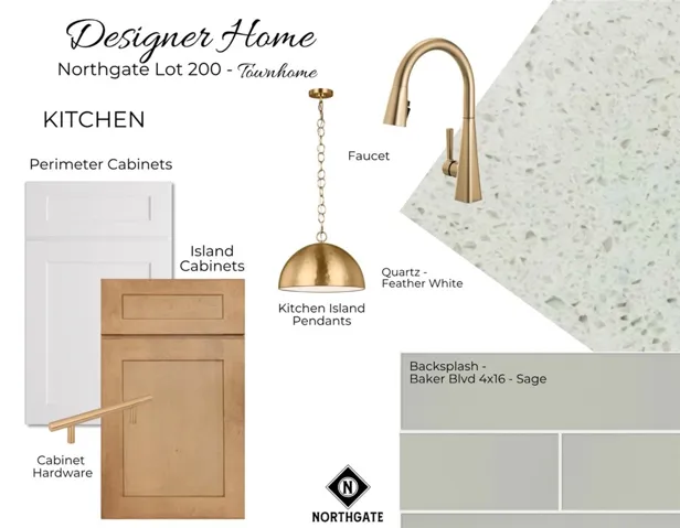 Designer Selections for Northgate Lot 200 - Kitchen Selections - All plans, pricing, & specifications are subject to change without notice.