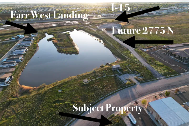 Aerial view showing the subject property near I-15, Farr West Landing, future 2775 N, and the growing Farr West/Pleasant View commercial corridor.