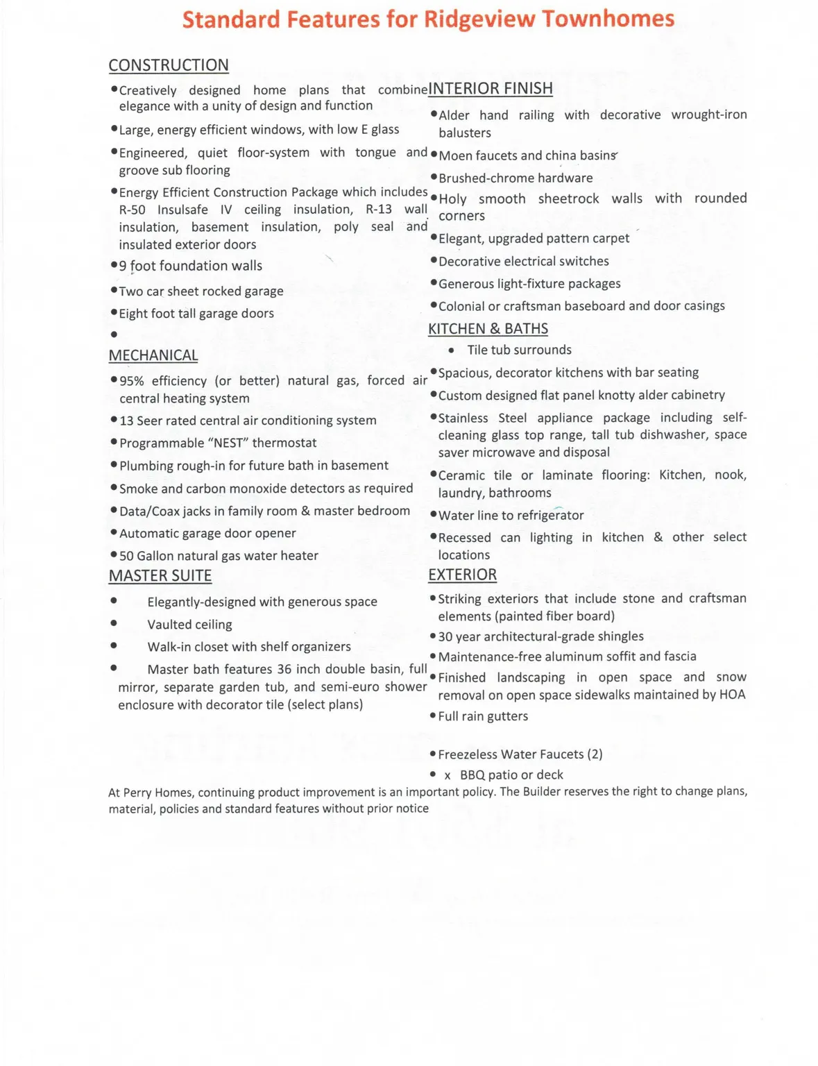 Standard Features for Ridgeview Townhomes. Outlining construction, interior finishes, mechanical systems, master suite, and exterior specifications for the property