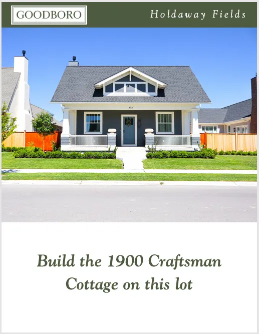 Build the 1900 Craftsman Cottage on this lot