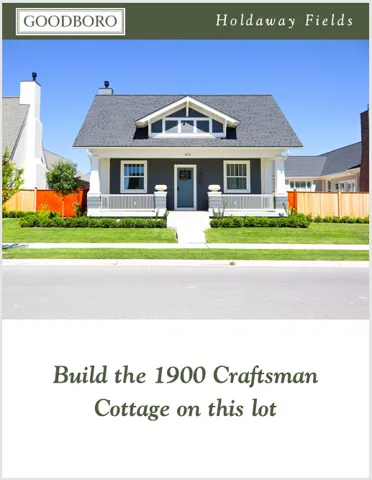 Build the 1900 Craftsman Cottage on this lot