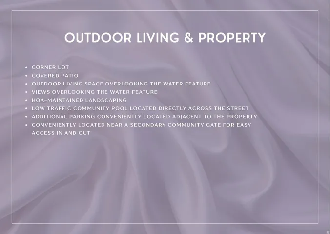Property Feature List. Listing exterior and community amenities associated with the property
