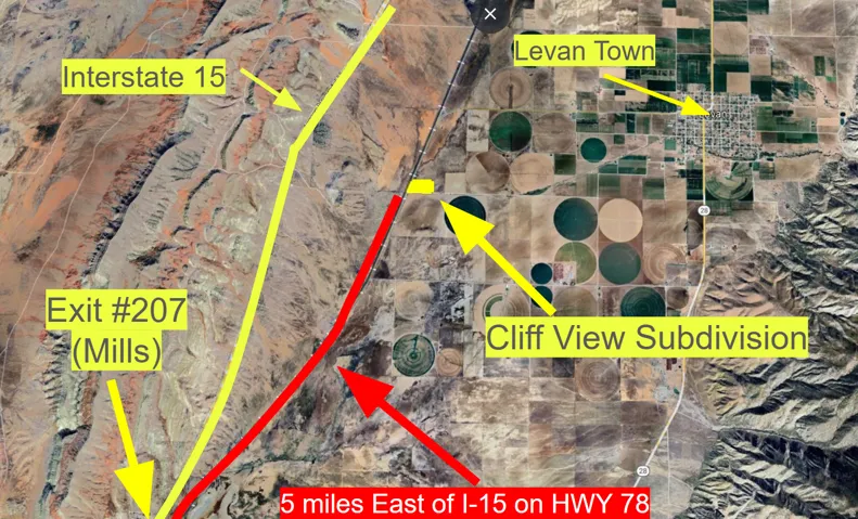 Location Map. Indicating the geographic positions of Interstate 15, Exit #207 (Mills), Levan Town, and Cliff View Subdivision, with a specified distance from I-15 on HWY 78