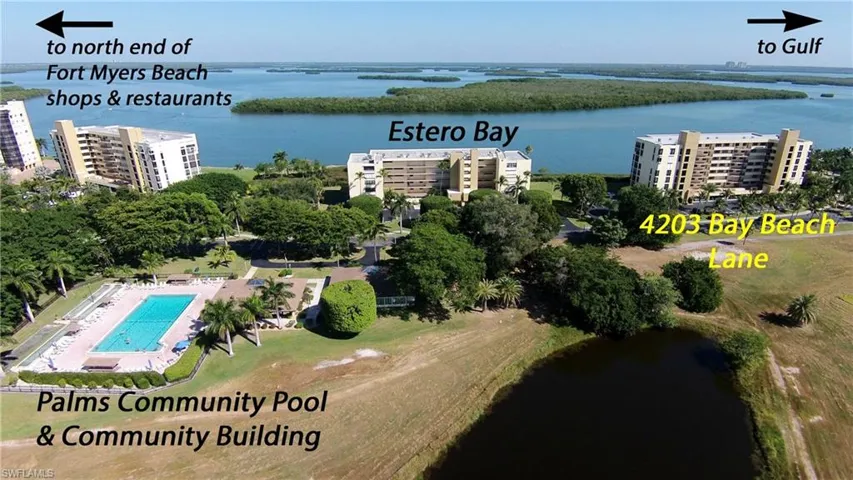 UNIT IS IN 4203 BUILDING.  DIRECTLY FACES ESTERO BAY (PRE-HURRICANE AERIAL)