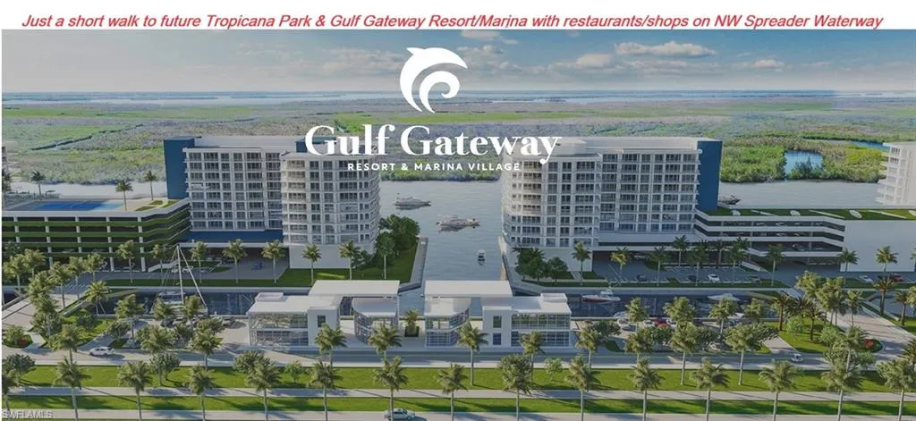 ust a short walk to the future Tropicana Park and Gulf Gateway Resort/Marina with restaurants and shops on the NW Spreader Waterway.