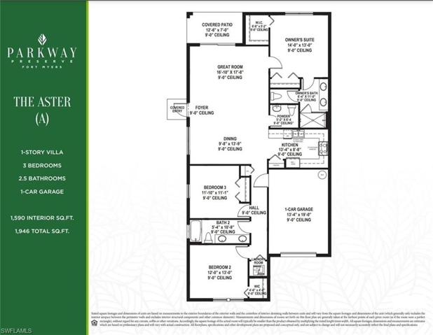 THE ASTER (A)1-STORY VILLA • 3 BEDROOMS, 2.5 BATHROOMS 1-CAR GARAGE 1,590 INTERIOR SQ. FT. 1,946 TOTAL SQ. FT.